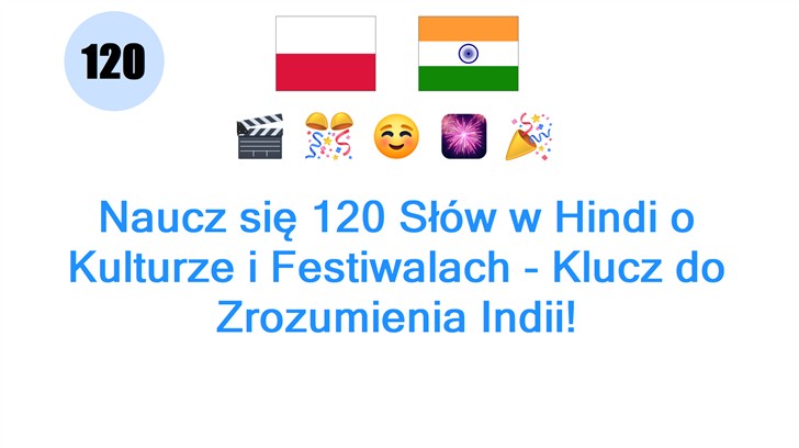 Naucz się 120 Słów w Hindi o Kulturze i Festiwalach - Klucz do Zrozumienia Indii!